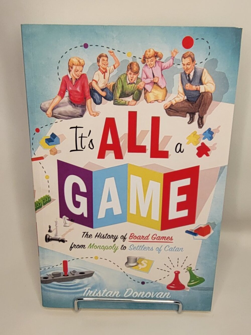NEW Book It's All a Game: A Short History of Board Games Tristan Donovan